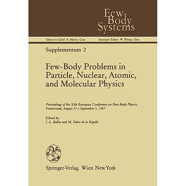 Few-Body Problems in Particle, Nuclear, Atomic, and Molecular Physics / Few-Body Systems Bd.2