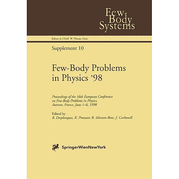 Few-Body Problems in Physics '98 / Few-Body Systems Bd.10