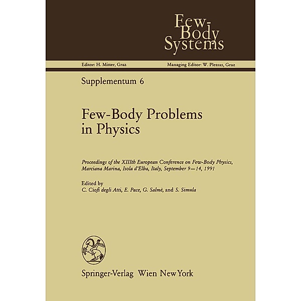 Few-Body Problems in Physics / Few-Body Systems Bd.6