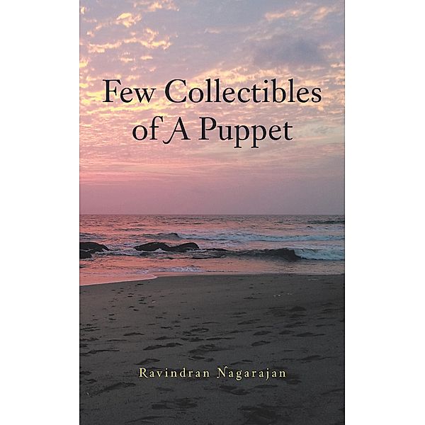 Few Collectibles of a Puppet, Ravindran Nagarajan