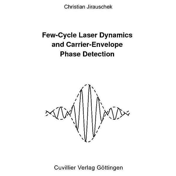 Few-Cycle Laser Dynamics and Carrier-Envelope Phase Detection