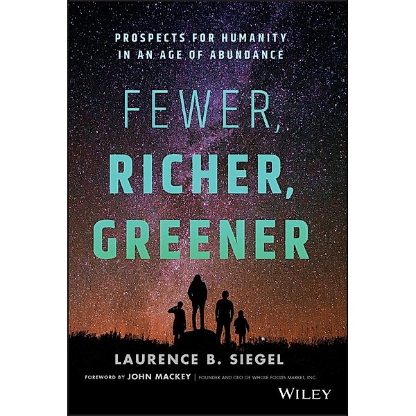 Fewer, Richer, Greener, Laurence B. Siegel