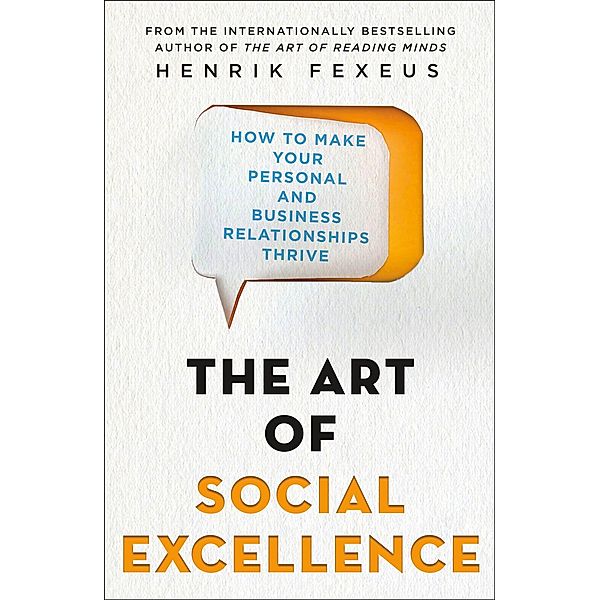 Fexeus, H: Art of Social Excellence, Henrik Fexeus