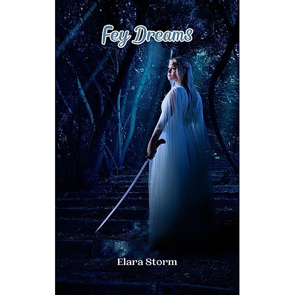 Fey Dreams, Elara Storm