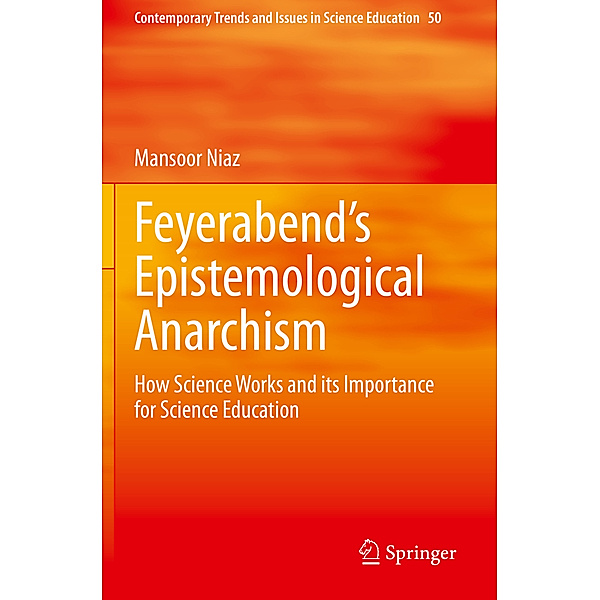 Feyerabend's Epistemological Anarchism, Mansoor Niaz
