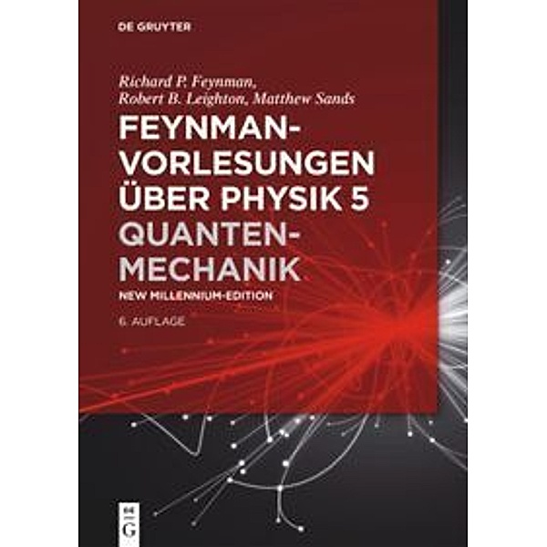 Feynman-Vorlesungen über Physik / Band 5 / Feynman-Vorlesungen über Physik / Quantenmechanik, Feynman-Vorlesungen über Physik / Quantenmechanik