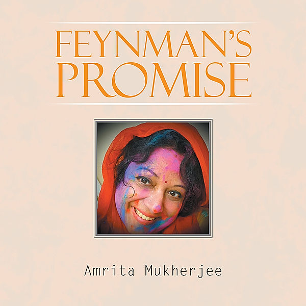 Feynman’S Promise, Amrita Mukherjee