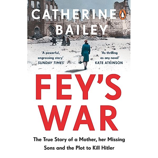 Fey's War, Catherine Bailey