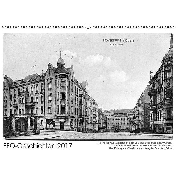 FFO-Geschichten. Historische Ansichtskarten aus Frankfurt (Oder) (Wandkalender 2017 DIN A2 quer), Sebastian Wallroth