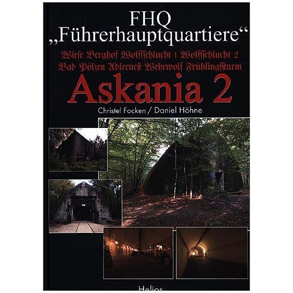 FHQ Führerhauptquartiere - Askania 2, Christel Focken, Daniel Höhne