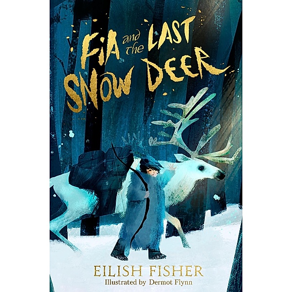 Fia and the Last Snow Deer, Eilish Fisher