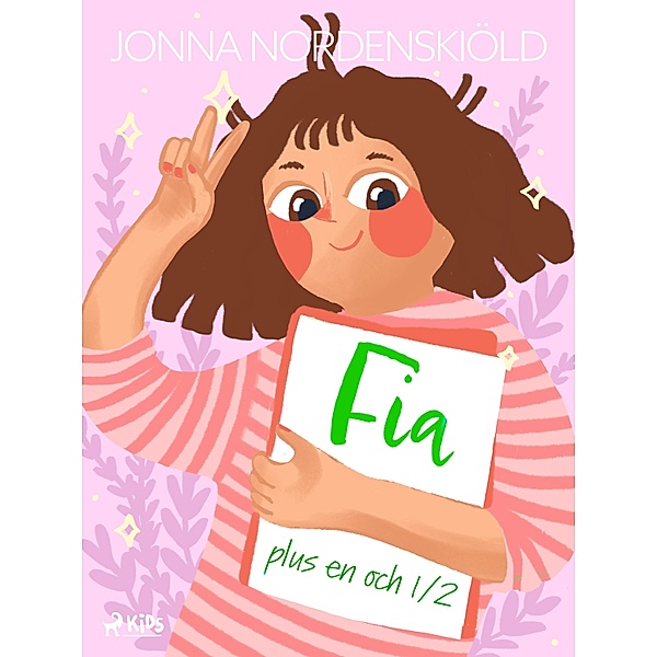Fia plus en och 1/2 / Fia plus Bd.1, Jonna Nordenskiöld