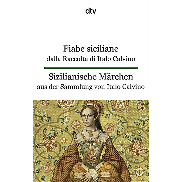 Fiabe siciliane dalla Raccolta di Italo Calvino. Sizilianische Märchen aus der Sammlung von Italo Calvino, Italo Calvino