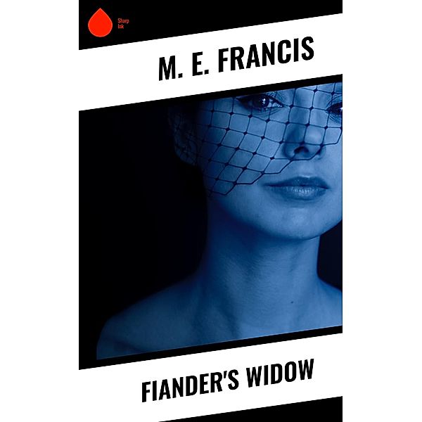 Fiander's Widow, M. E. Francis