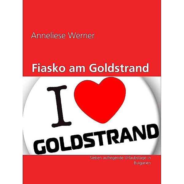 Fiasko am Goldstrand, Anneliese Werner