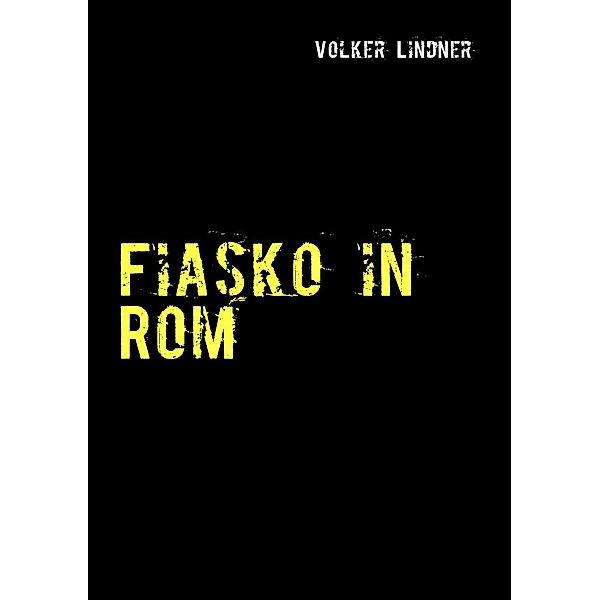 Fiasko in Rom, Volker Lindner