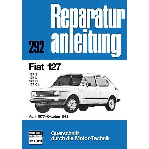 Fiat 127           April 1977 bis Oktober 1981