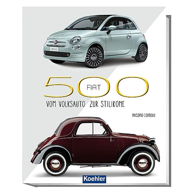 Fiat 500 Buch von Massimo Condolo versandkostenfrei bei Weltbild.at