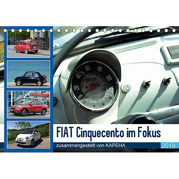 Fiat Cinquecento im Fokus (Tischkalender 2019 DIN A5 quer), Kapeha