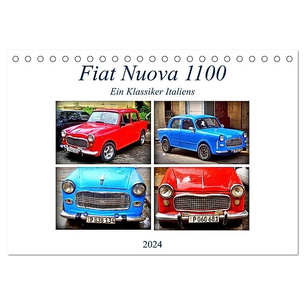 Fiat Nuova 1100 - Ein Klassiker Italiens (Tischkalender 2024 DIN A5 quer), CALVENDO Monatskalender, Henning von Löwis of Menar