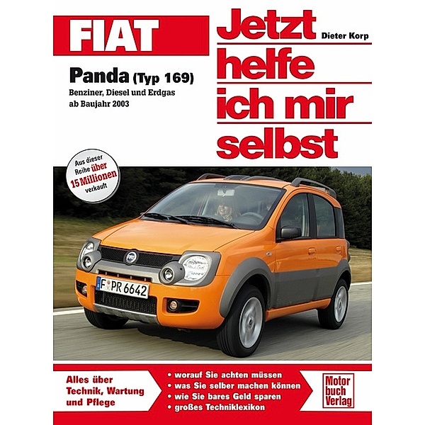 Fiat Panda (Typ 169) Benziner, Diesel und Erdgas ab Baujahr 2003, Dieter Korp