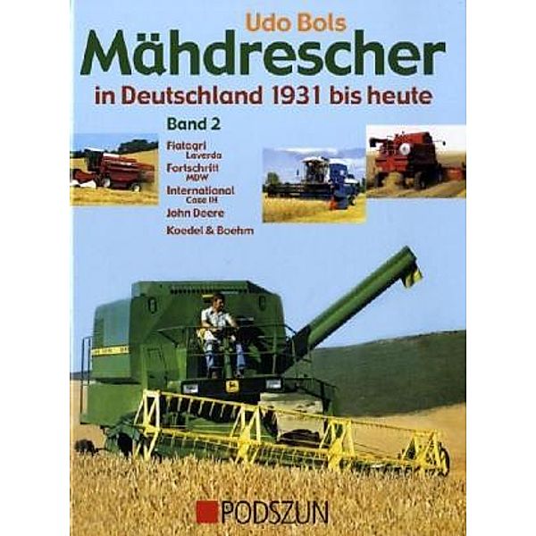 Fiatagri (Laverda), Fortschritt (MDW), International (Case IH), John Deere, Ködel & Böhm, Udo Bols