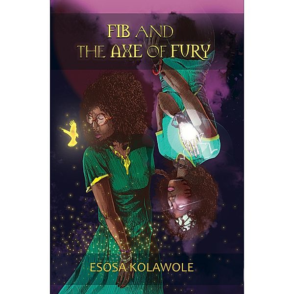 Fib and the Axe of Fury / Rising Evil Bd.1, Esosa Kolawole