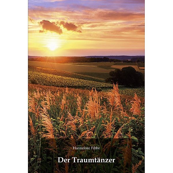 Fibbe, H: Traumtänzer, Hannelore Fibbe