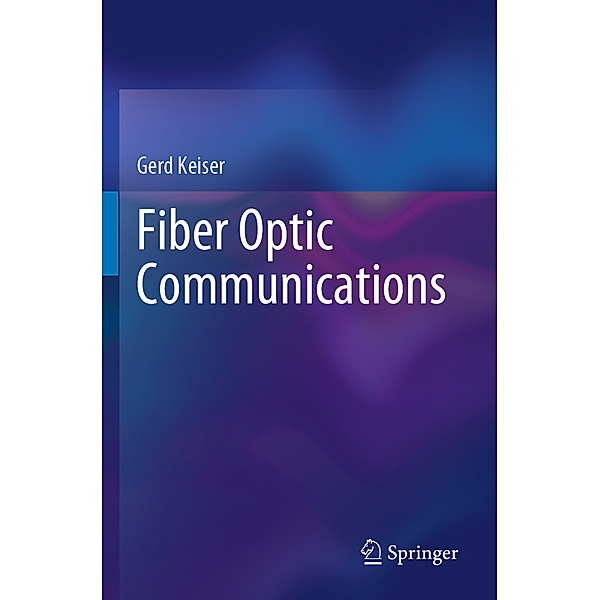 Fiber Optic Communications, Gerd Keiser