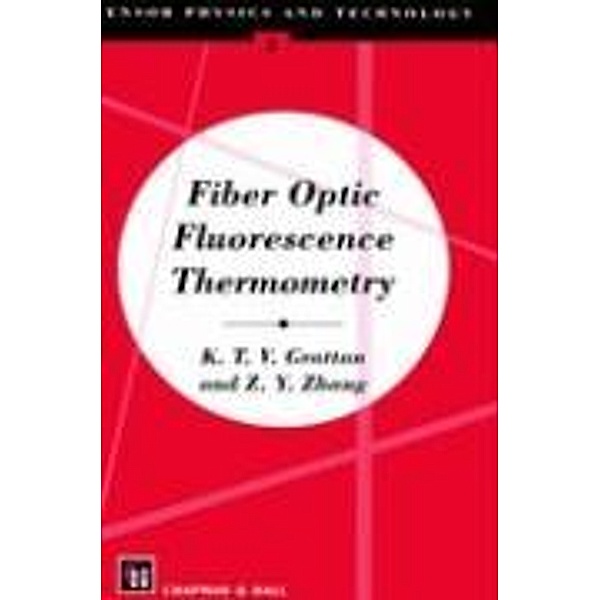 Fiber Optic Fluorescence Thermometry, Z. Y. Zhang, L. S. Grattan