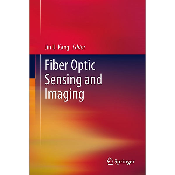 Fiber Optic Sensing and Imaging