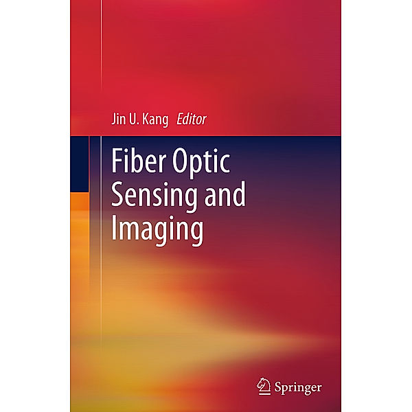 Fiber Optic Sensing and Imaging