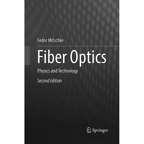 Fiber Optics, Fedor Mitschke