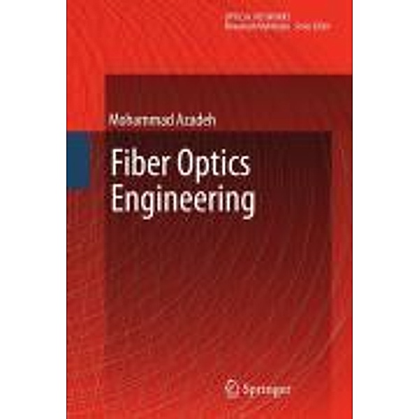 Fiber Optics Engineering / Optical Networks, Mohammad Azadeh