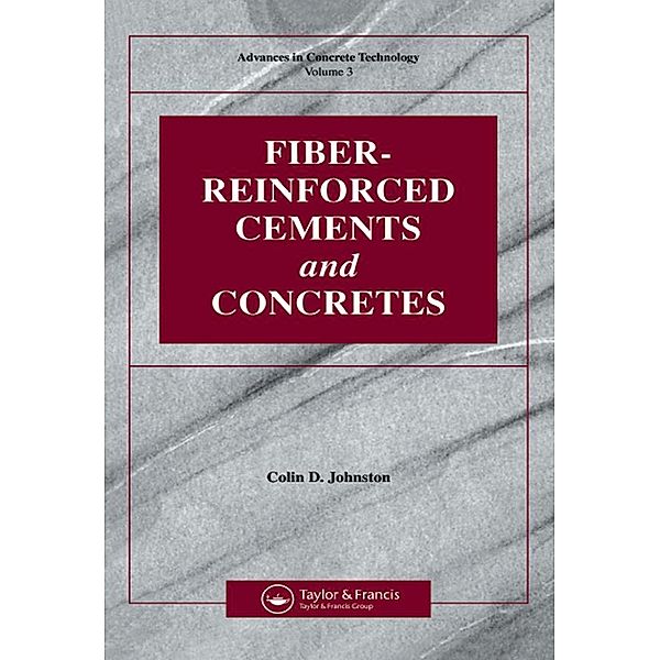 Fiber-Reinforced Cements and Concretes, Colin D Johnston