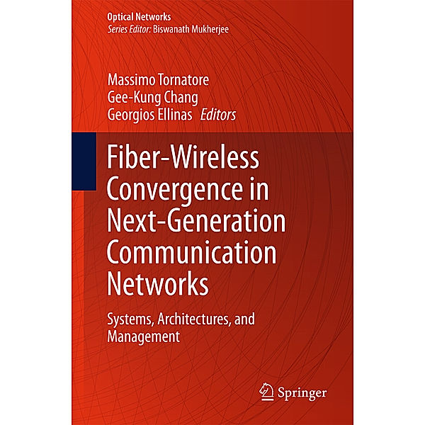 Fiber-Wireless Convergence in Next-Generation Communication Networks