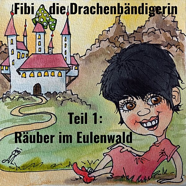 Fibi die Drachenbändigerin - 1 - Fibi die Drachenbändigerin, Jörg Janetzko