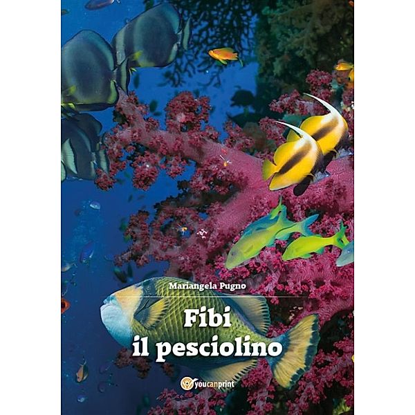 Fibi il pesciolino, Mariangela Pugno