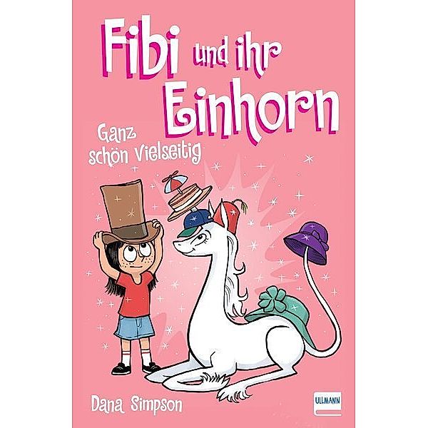 Fibi und ihr Einhorn - Ganz schön vielseitig, Dana Simpson