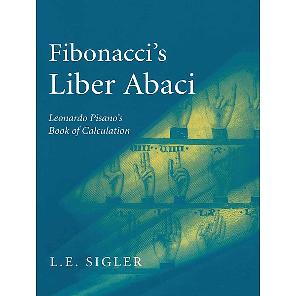 Fibonacci's Liber Abaci, Laurence Sigler