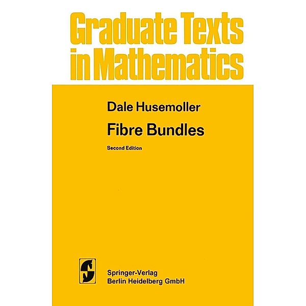 Fibre Bundles / Graduate Texts in Mathematics Bd.20, D. Husemöller