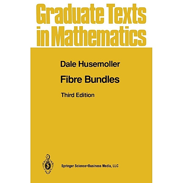 Fibre Bundles / Graduate Texts in Mathematics Bd.20, Dale Husemöller