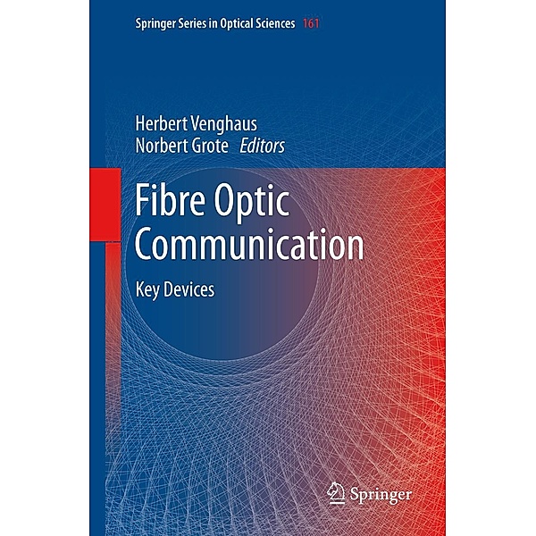 Fibre Optic Communication / Springer Series in Optical Sciences Bd.161