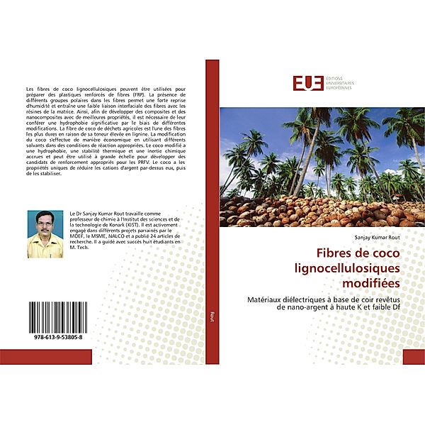 Fibres de coco lignocellulosiques modifiées, Sanjay Kumar Rout