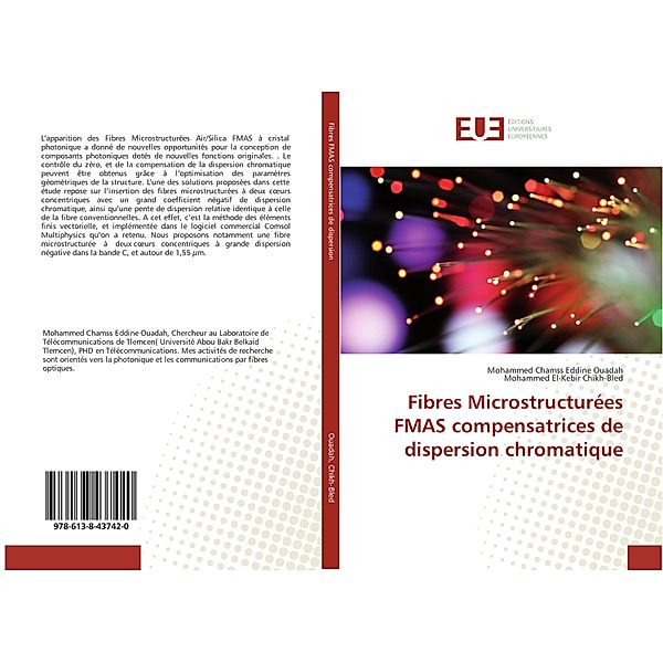 Fibres Microstructurées FMAS compensatrices de dispersion chromatique, Mohammed Chamss Eddine Ouadah, Mohammed El-Kebir Chikh-Bled