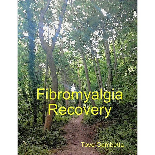 Fibromyalgia Recovery, Tove Gambetta