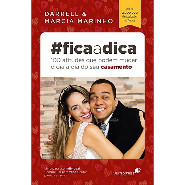 #Fica a dica - 100 atitudes que podem mudar o dia a dia do seu casamento / Fica a dica, Darrell Marinho, Márcia Marinho