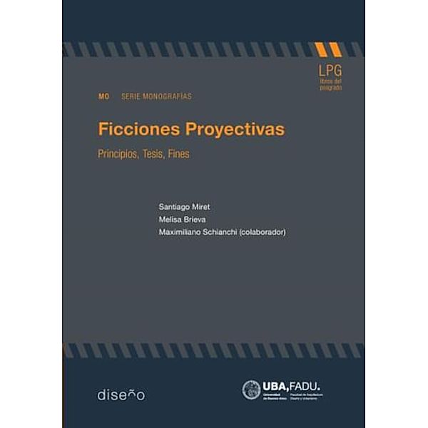 Ficciones proyectivas, Santiago Miret, Melisa Brieva, Maximiliano Schianchi