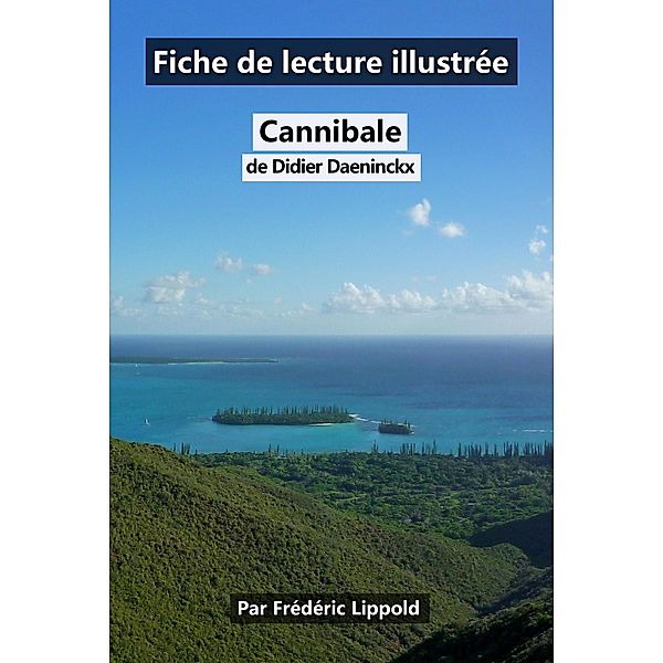 Fiche de lecture illustrée - Cannibale, de Didier Daeninckx, Frédéric Lippold