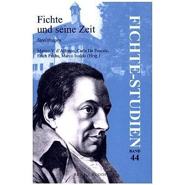 Fichte und seine Zeit